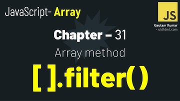 JavaScript- 31 | filter() Method Explained: Selectively Extract Array Data (MUST KNOW!)