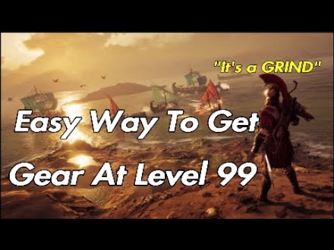 sony interactive entertainment europe limited Easy Way To Get Gear At Level 99 (Might take some time) - Assassin's Creed Odyssey