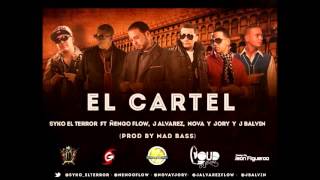 El Cartel - Mad Bass Ft. Nova La Amenaza,J Alvarez,J Balvin,Jory Boy,Syko,Notch & Ñengo Flow