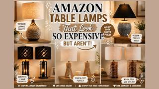AMAZON TABLE LAMPS THAT LOOK LUXURY Cozy Modern Designer Inspired Lighting Finds