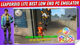Leapdroid Lite - Best Low End PC Android Emulator For Free Fire (2022)