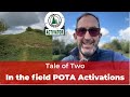 Tale of two POTA activations