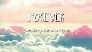 Justin Bieber - Forever (feat. Post Malone & Clever) | (Lyrics)