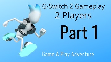 G-Switch 2 Gameplay Part #1 2 Players