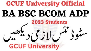 GCUF BA BSc ADP BCOM ADA ADS ADC 2023 Students GCUF - Most Imp Video BA BSc ADP 2023 GCUF
