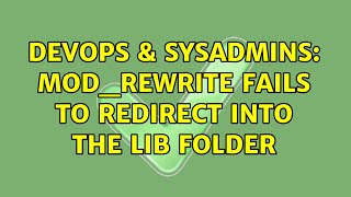 DevOps & SysAdmins: mod_rewrite fails to redirect into the lib folder