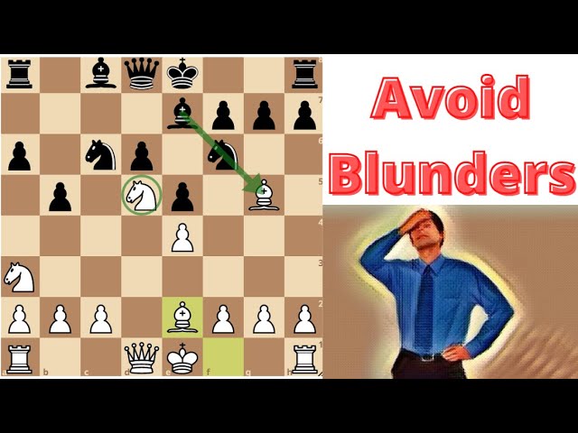 How To Stop Blunders And Increase Your Chess Rating - 1100