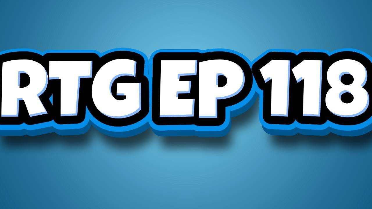 RTG EP 118 TOTY GRIND!!!!!!!!!