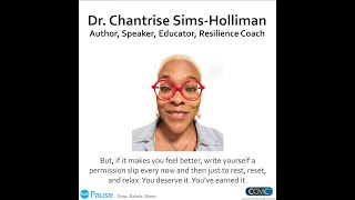 Push Pause. | Dr. Chantrise Sims-Holliman: Give Yourself Permission To Rest
