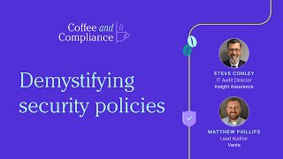 Coffee & Compliance: Demystifying Security Policies