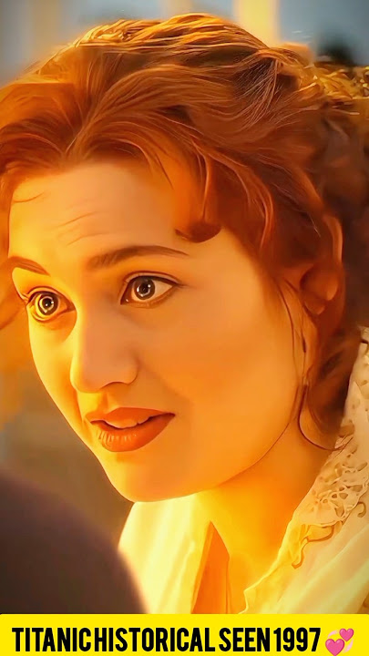 Titanic Historical seen 1997 💞 #nostalgia #titanic #leonardo_dicaprio #movie #shortvideo #beautful