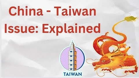 China-Taiwan conflict Explained|CSS Current Affairs #css2023 #chinataiwanconflict #csscurrentaffairs