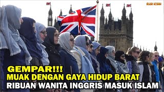 Muak Dengan Gaya Hidup Barat, Ribuan Wanita Inggris Berbondong2 Masuk Islam | Mualaf Terbaru 2023