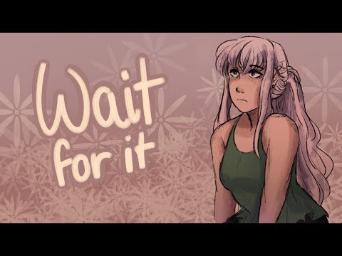 【WAIT FOR IT - Oc animatic】