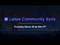 Lance Community Sync - Mar 26, 2026