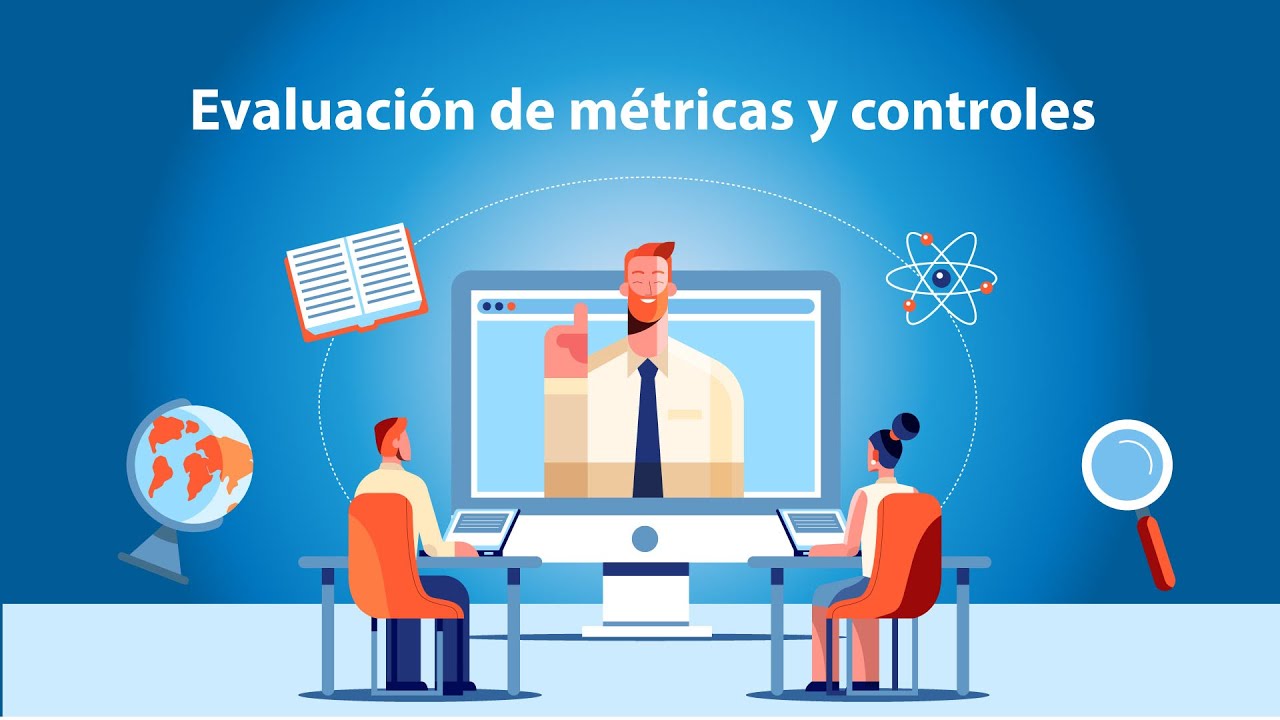 Evaluación de métricas y controles - YouTube