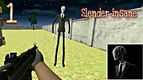 Slender insane - Full GamePlay Walkthrough Part 1 (Android,iOS)