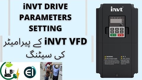 INVT DRIVE PARAMETERS | VFD PROGRAMMING | CONTROL WIRING | INVENT VFD SETTINGS | VFD PROTECTION SETT