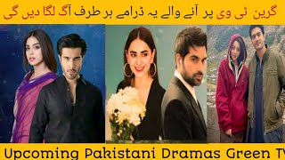 Upcoming Pakistani Dramas 2023||Green TV Upcoming Dramas 2023|| Five Drama