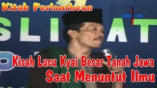 Kisah Lucu Para Kyai Besar Tanah Jawa - Pengajian KH.MUHTAROM