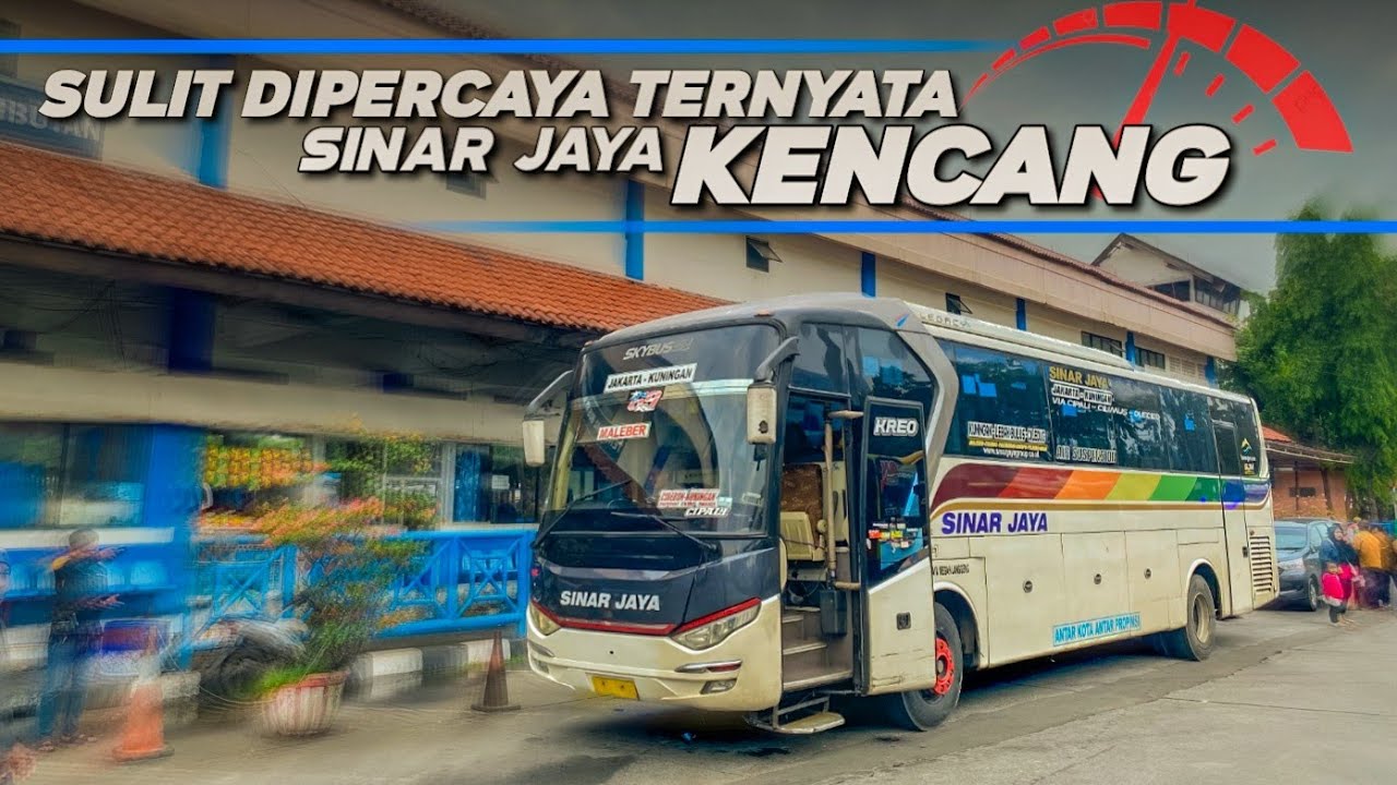 PILIHAN TERBAIK MENUJU KUNINGAN⁉️Trip Jakarta - Kuningan With Sinar Jaya 69RC