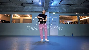 l DaniLeigh - Play l Sbee l Choreography l Class l PlayTheUrban