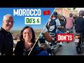Morocco Travel Tips: 22 Essential Do's & Don'ts for Marrakech, Fes & Sahara 🕌