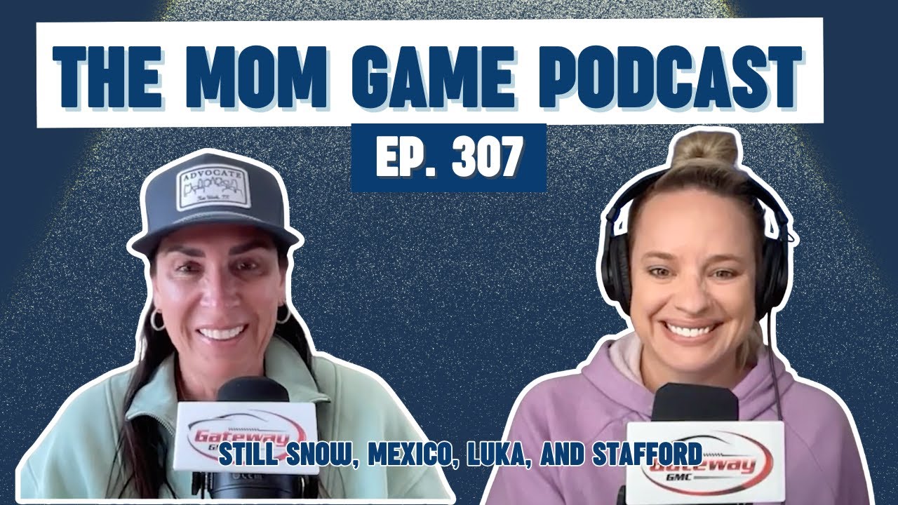 Still Snow, Mexico, Luka, and Stafford | The Mom Game Podcast
