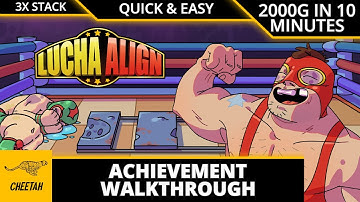 Lucha Align - Achievement Walkthrough (2000G IN 10 MINUTES) QUICK & EASY 6000G STACK!