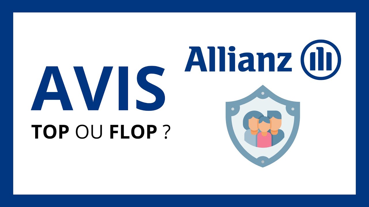 ASSURANCE VIE de ALLIANZ : Test & Avis (Avantages & Inconvénients)