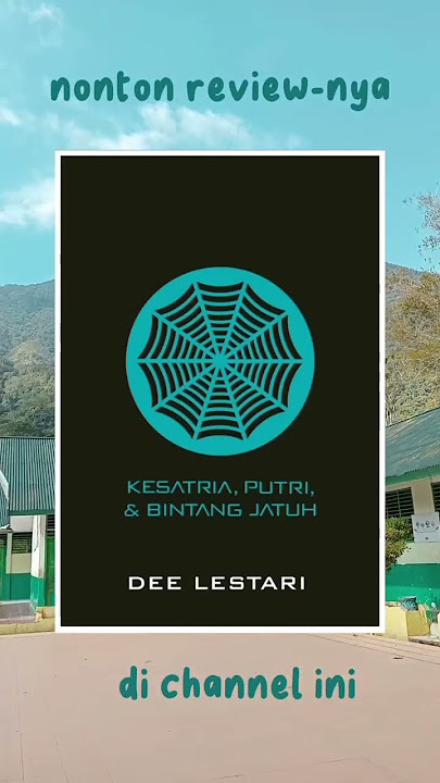 Serial Supernova 1 Kesatria, Putri, dan Bintang Jatuh | Dee Lestari | Booktube Indonesia