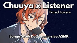 Chuuya x Listener Fated Lovers Series: Tailor Made Character Audio ASMR Audiodrama
