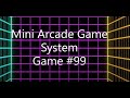 Arcade game 99