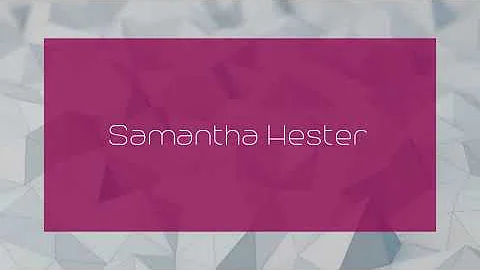Samantha Hester - appearance