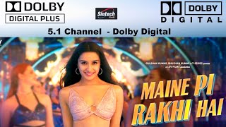Maine Pi Rakhi Hai - Tu Jhootha Main Makkar | 5.1 Channel Dolby Digital Party Songs #bollywoodsongs