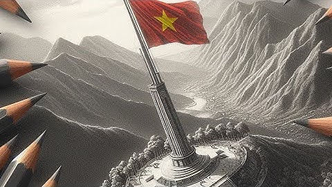 "Cột Cờ Lũng Cú 🇻🇳: Lịch Sử và Bí Mật Biểu Tượng Thiêng Liêng Của Tổ Quốc"