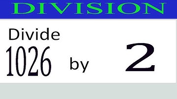 Divide     1026      by     2