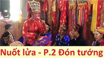 .P.2  Đón Tướng  - Lễ Lẩu cấp sắc then Sảo (Văn Lãng); then lạng sơn