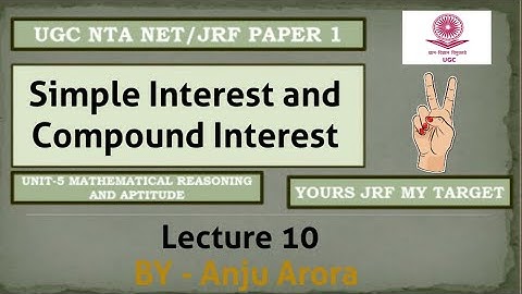Simple interest compound interest|| Mathematical Reasoning || Ugc Nta net/jrf paper1 ||