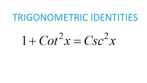 How to Verify Trigonometric Identities 1+cot^2x=csc^2x - Trigonometry Cotangent and Cosecant
