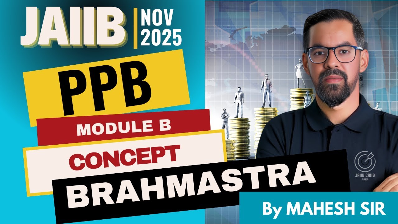 JAIIB PPB Module B Concept Brahmastra : Important MCQs | JAIIB PPB Nov 2025 Prep | EM | Mahesh Sir