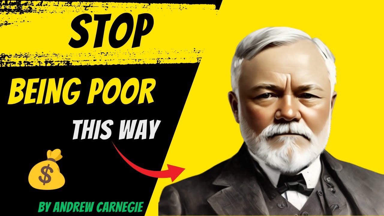💯Andrew Carnegie's TOP 10 STRATEGIES To Stop Being POOR💸 - "It's so easy..." | Earn Money