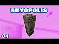 Skyopolis 4 Simple Storage Network EP4