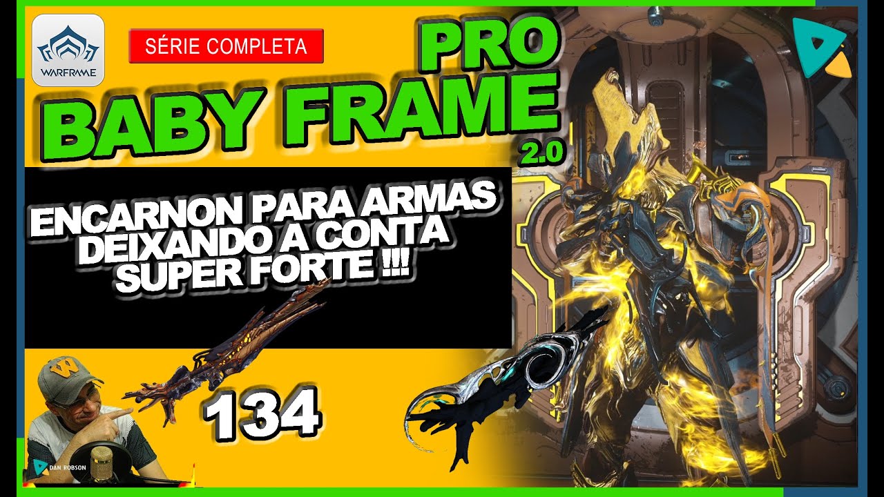 WARFRAME - BABYFRAME 2.0 PRO 134 !!! Encarnon para deixar nossa conta ...