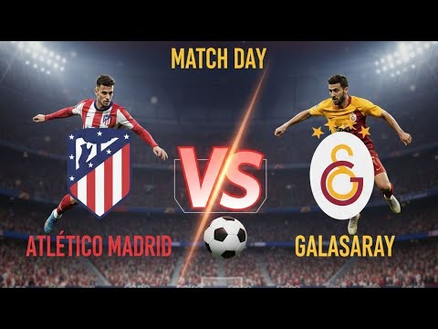 بث مباشر مباراة اتلتيكو مدريد وغلطة سراي اليوم دوري أبطال أوروبا