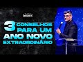 Tiago Brunet - 3 conselhos para um ano novo extraordinário