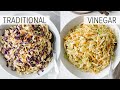 COLESLAW RECIPE - 2 WAYS | classic coleslaw + vinegar coleslaw (no mayo coleslaw)