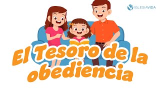 El Tesoro De La Obediencia | Estudios Bíblicos Para Niños ❤