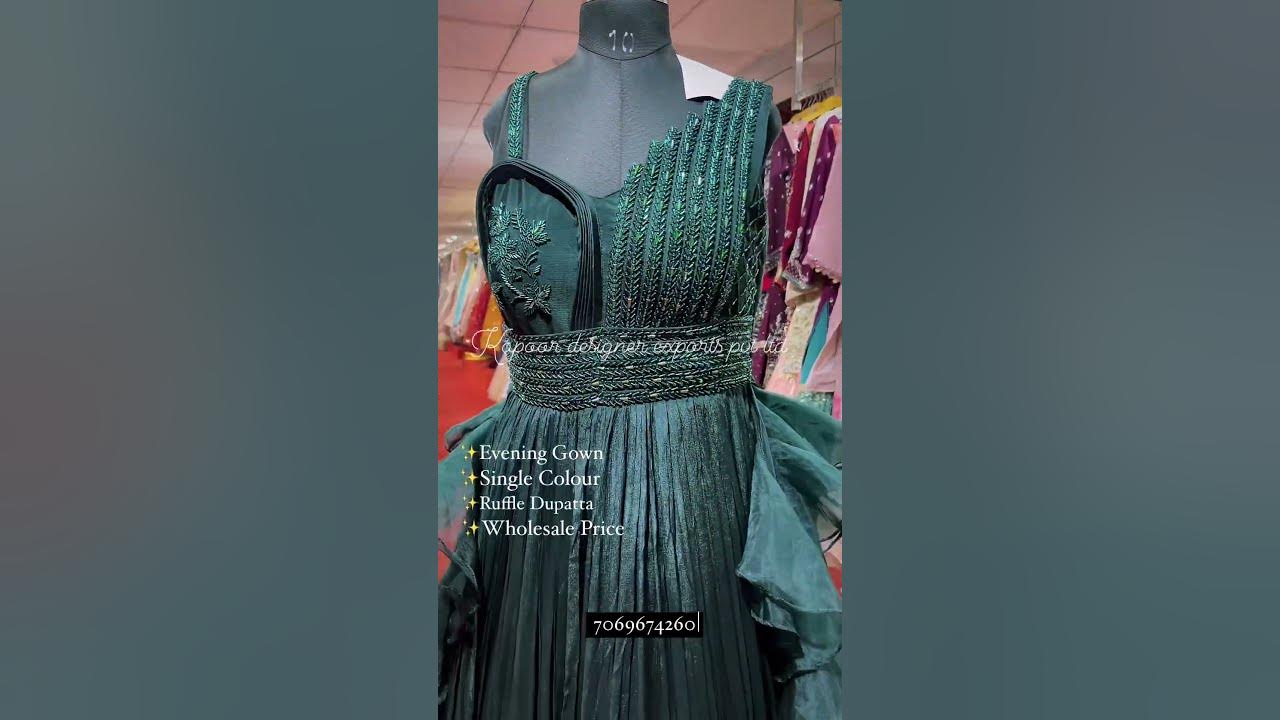 KAPOOR DESIGNER EXPORTS PVT LTD- Evening Gown -Kindly DM or whatsapp us ...