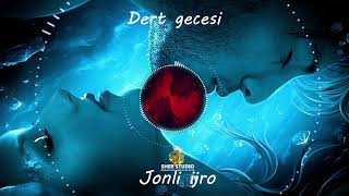 Bu gece dert gecesi  ( New Music Version )